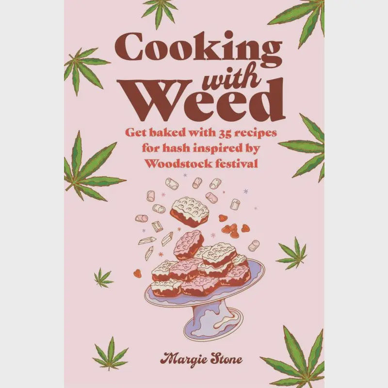 Cookbook: Cooking With Weed