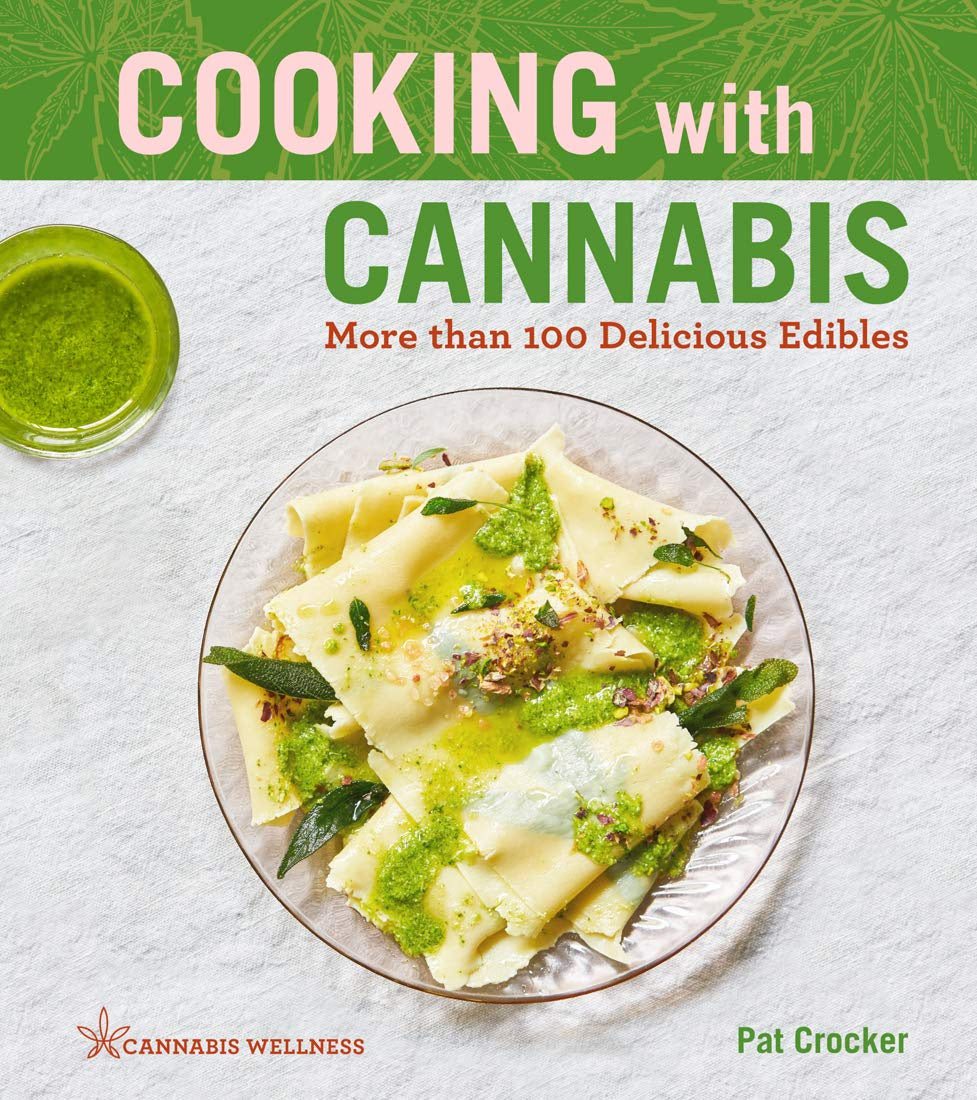 Cooking with Cannabis Book: More Than 100 Delicious Edibles