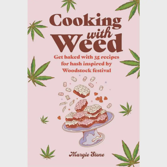 Cookbook: Cooking With Weed