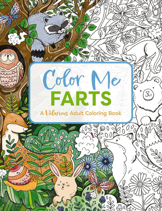Colouring Book: Color Me Farts: A Hilarious Adult Coloring Book