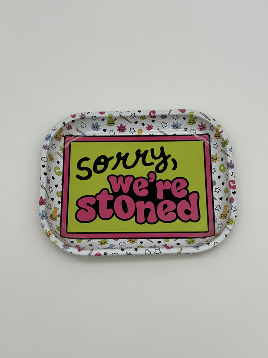 Sorry We are Stoned Rolling Tray Mini